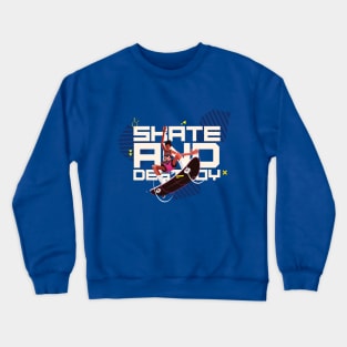 Skate And Destroy Crewneck Sweatshirt